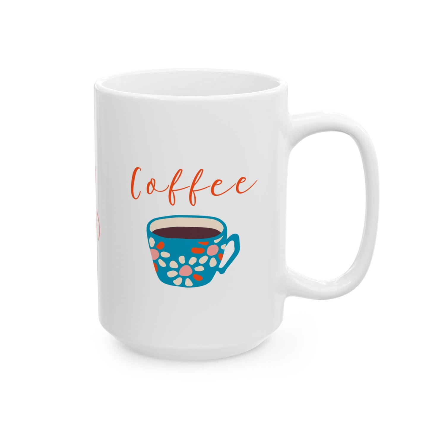 Coffee Mug — Cute Pastel Coffee Cup Design, 'Coffee' Script Ceramic Mug (11oz & 15oz)