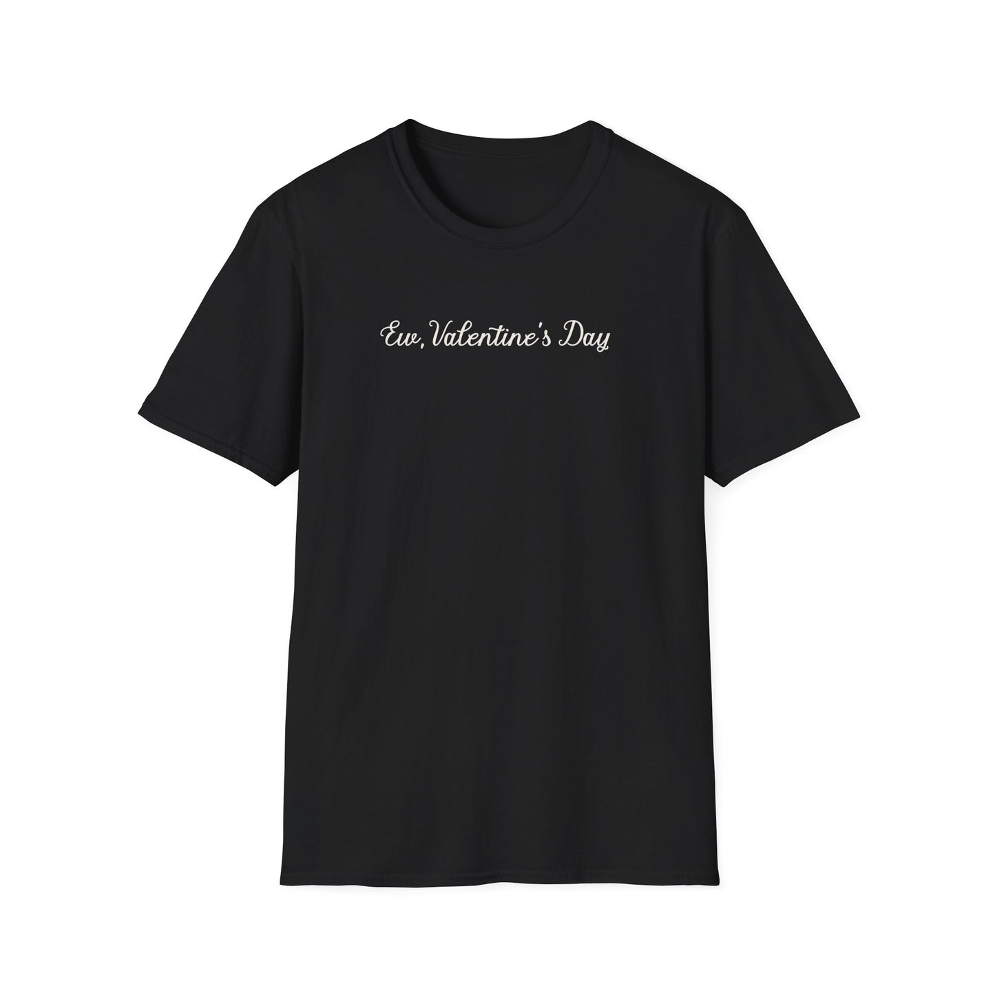 Ew, Valentine’s Day Gothic Script Valentine's Anti-Valentine Tee