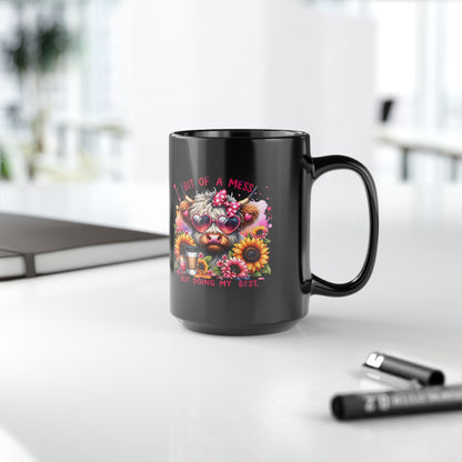 Highland Cow Cute Coffee Mug Bit of a Mess but Doing My Best Highland Cow 15 oz Black Coffee Mug
