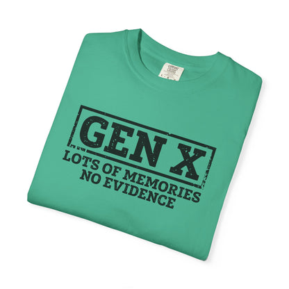 Gen X T-Shirt - "Gen X: Lots of Memories, No Evidence" Retro Vintage Tee