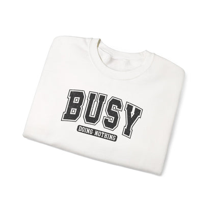 Busy Doing Nothing Cozy Crewneck Sweatshirt