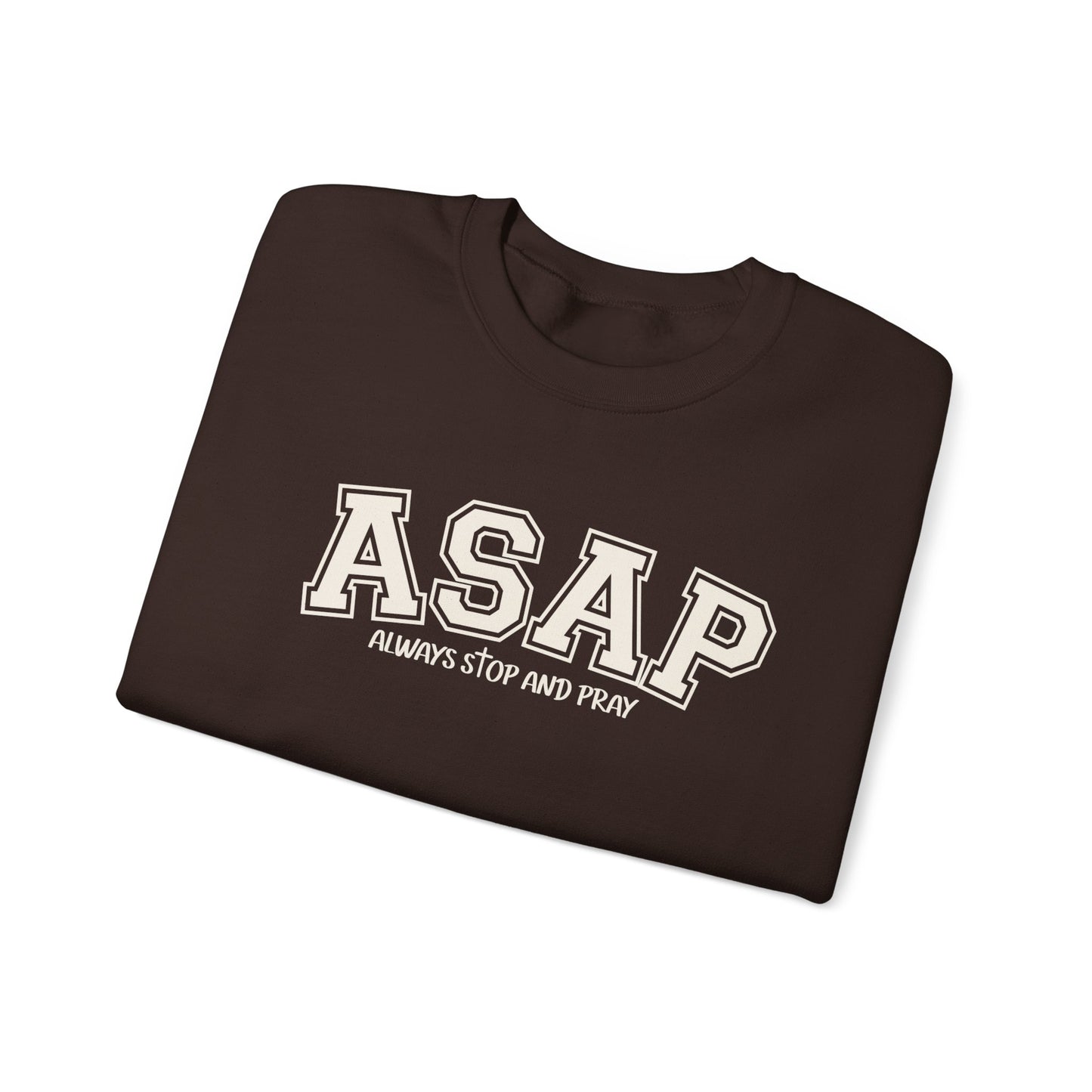 ASAP "Always Stop And Pray" Crewneck Sweatshirt