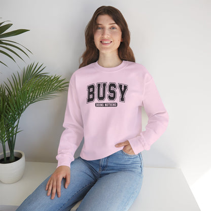 Busy Doing Nothing Cozy Crewneck Sweatshirt