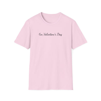 Ew, Valentine’s Day Gothic Script Valentine's Anti-Valentine Tee