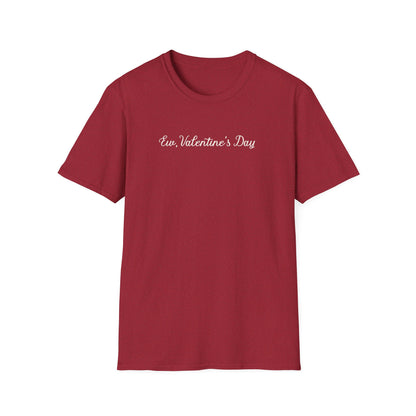 Ew, Valentine’s Day Gothic Script Valentine's Anti-Valentine Tee