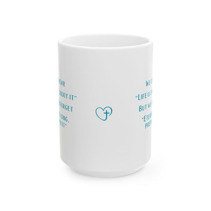 Life is Short 15oz Mug