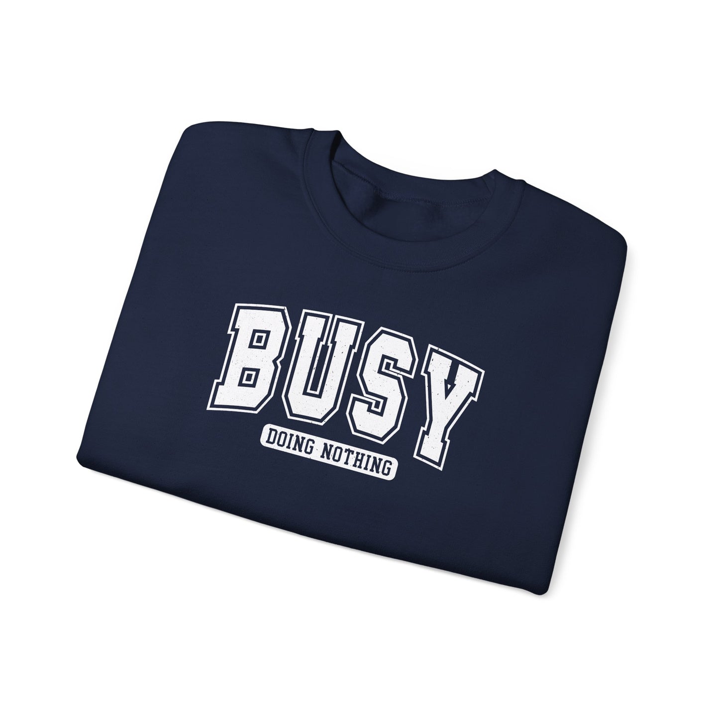 Busy Doing Nothing Cozy Crewneck Sweatshirt