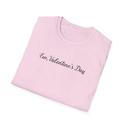 Ew, Valentine’s Day Gothic Script Valentine's Anti-Valentine Tee