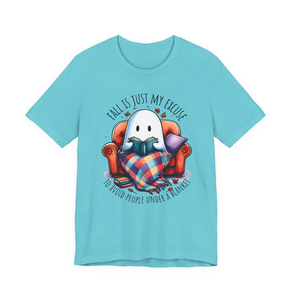 Fall is Just My Excuse to Avoid People T-Shirt Cozy Ghost Fall Tee, Perfect for Fall Nights, Halloween Spirit, Relaxing Home Vibes, Unisex Tee, Gift for Book Lovers, Ghost Lovers