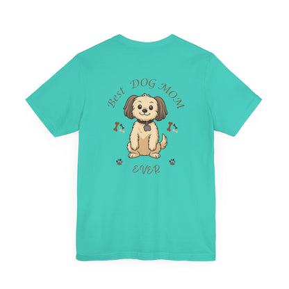 Best Dog Mom Ever Chihuahua T-Shirt Gift for Mom Gift for Sister Gift for Wife