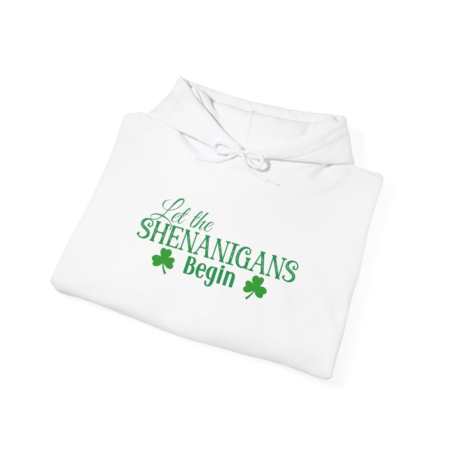 Let the Shenanigans Begin St. Patrick’s Day Hoodie