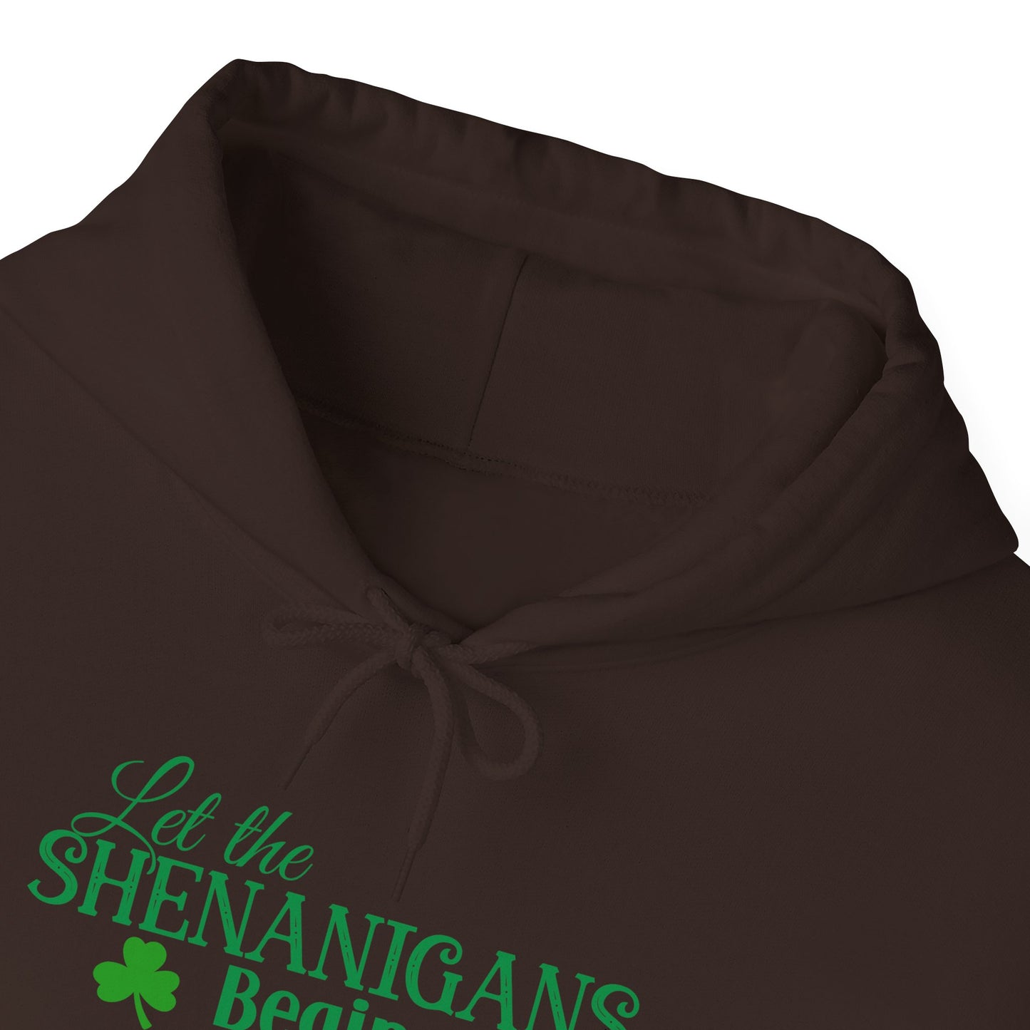 Let the Shenanigans Begin St. Patrick’s Day Hoodie