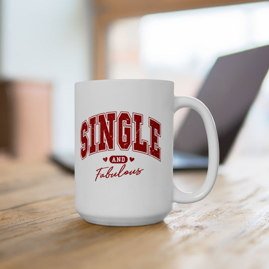 Single and Fabulous 15oz White Mug