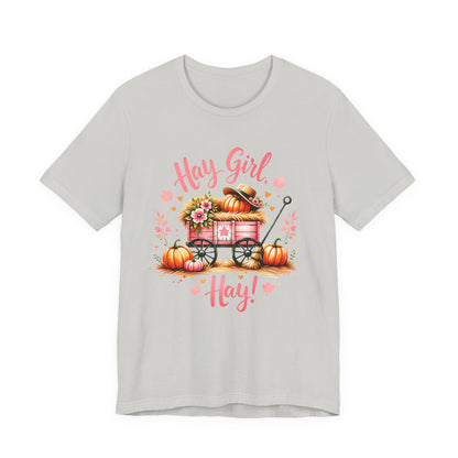 Hay Girl Hay T-Shirt Cute Fall Tee Autumn Fashion Halloween Thanksgiving Hay Girl Hay Shirt