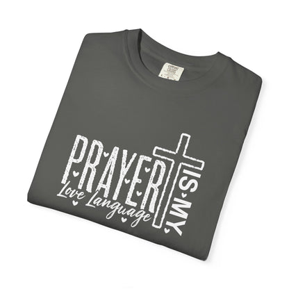 Prayer Is My Love Language T-Shirt — Christian Faith Tee with Cross