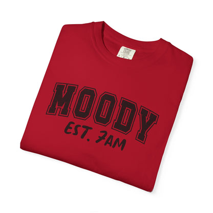 Moody Est. 7AM Comfort Colors T-Shirt