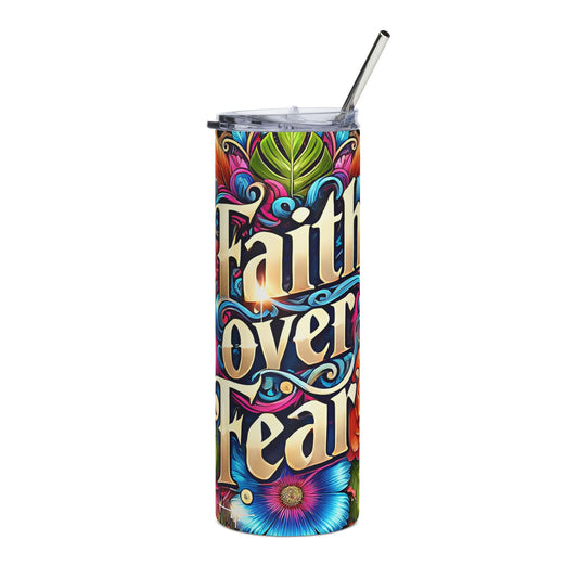 Faith over Fear 20oz Stainless Steel Tumbler