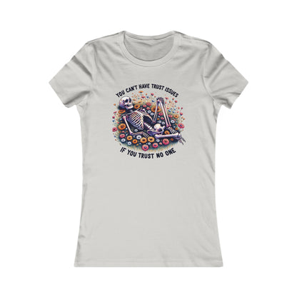 Trust No One Soft Tee You Can't Have Trust Issues if you Trust No One Skeleton Soft Tee Women's Skeleton Graphic Tee, Casual T-Shirt, Trust Issues Humor, Gift for Friends, Festival Outfit, Everyday Wear