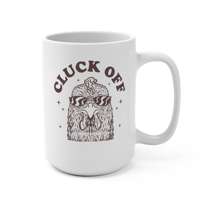 Funny Chicken Mug Cluck Off Rooster Mug 15oz Coffee Cup for Chicken Lovers Gift for Friends, Birthdays, Farmhouse Decor, Quirky Kitchen Essentials