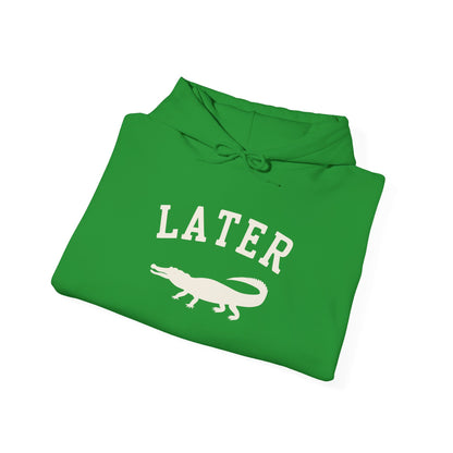 Later Gator Hoodie – Funny Retro Graphic Hooded Sweatshirt
