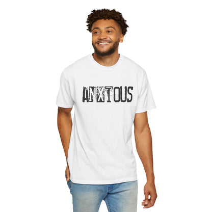Anxious Graphic T-Shirt — Distressed Text Mental Health Awareness Tee
