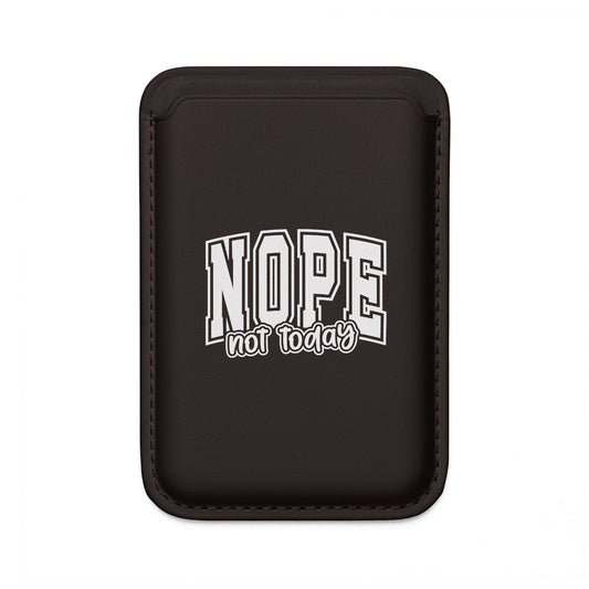 NOPE not today MagSafe Vegan 2 Card Wallet