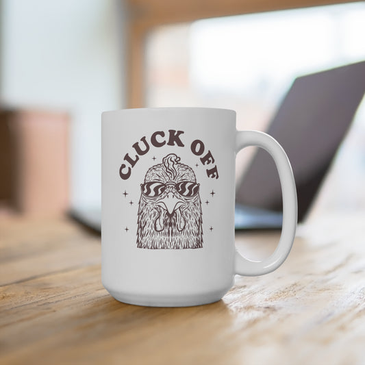 Funny Chicken Mug Cluck Off Rooster Mug 15oz Coffee Cup for Chicken Lovers Gift for Friends, Birthdays, Farmhouse Decor, Quirky Kitchen Essentials