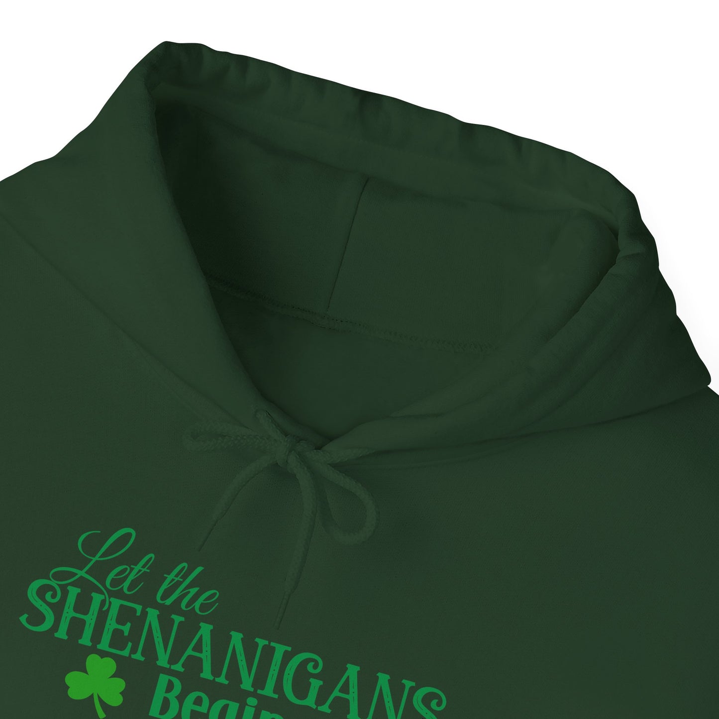 Let the Shenanigans Begin St. Patrick’s Day Hoodie