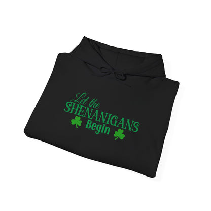 Let the Shenanigans Begin St. Patrick’s Day Hoodie