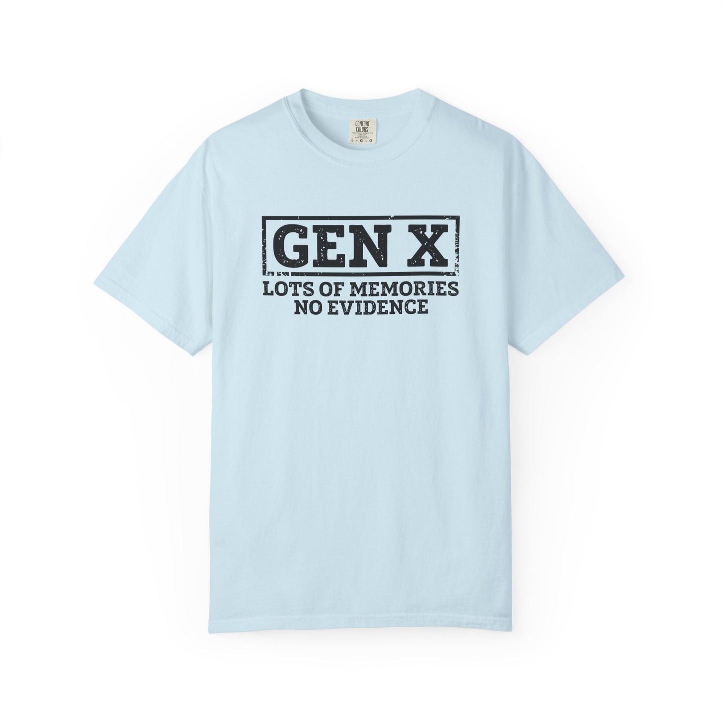 Gen X T-Shirt - "Gen X: Lots of Memories, No Evidence" Retro Vintage Tee