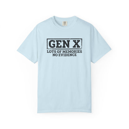 Gen X T-Shirt - "Gen X: Lots of Memories, No Evidence" Retro Vintage Tee