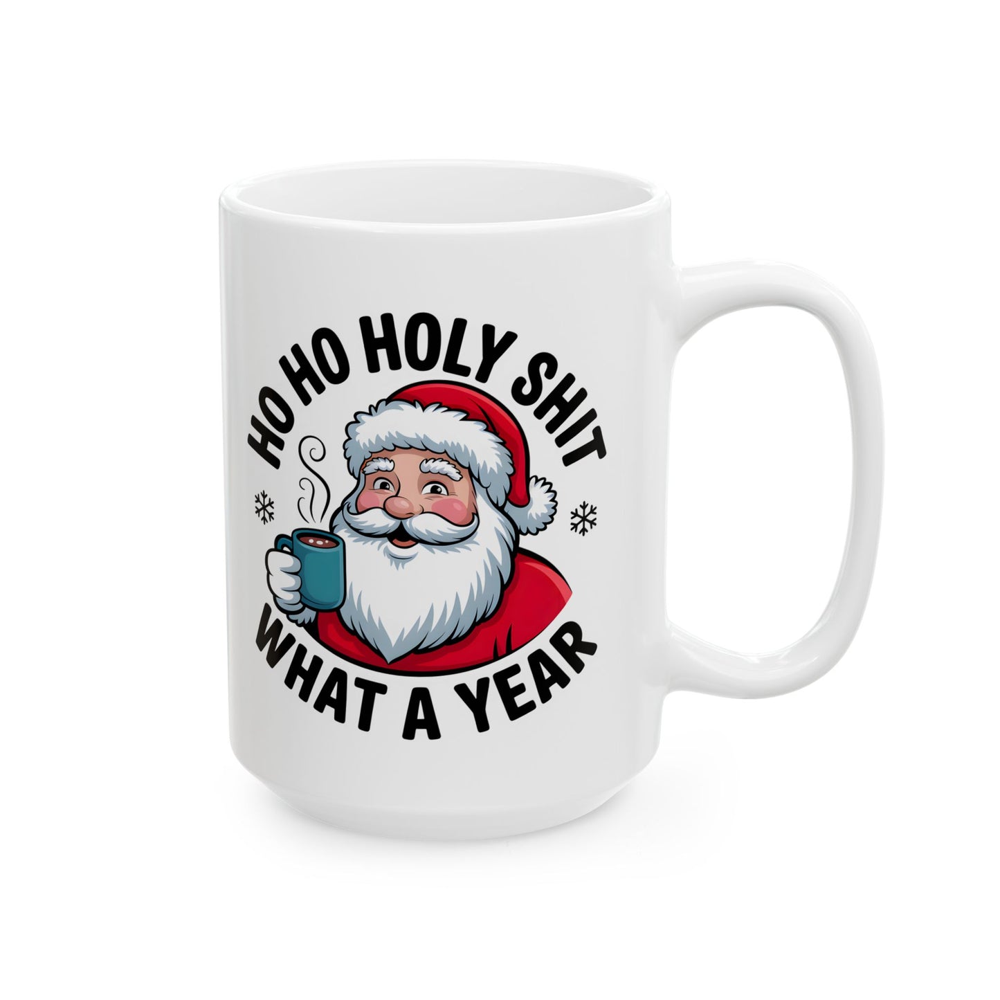 Christmas Coffee Mug - Funny Santa 'Ho Ho Hold My Shit' Holiday Ceramic Mug (11oz/15oz)