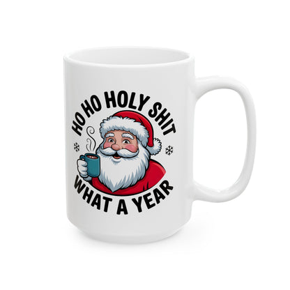 Christmas Coffee Mug - Funny Santa 'Ho Ho Hold My Shit' Holiday Ceramic Mug (11oz/15oz)