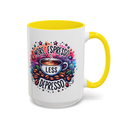 Cute Coffee Mug More Expresso Less Depresso 11 oz and 15 oz Mug with Accent Colors