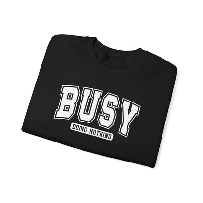 Busy Doing Nothing Cozy Crewneck Sweatshirt