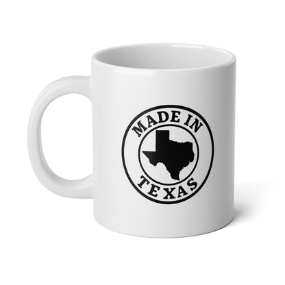 MADE IN TEXAS 20oz Jumbo White Mug