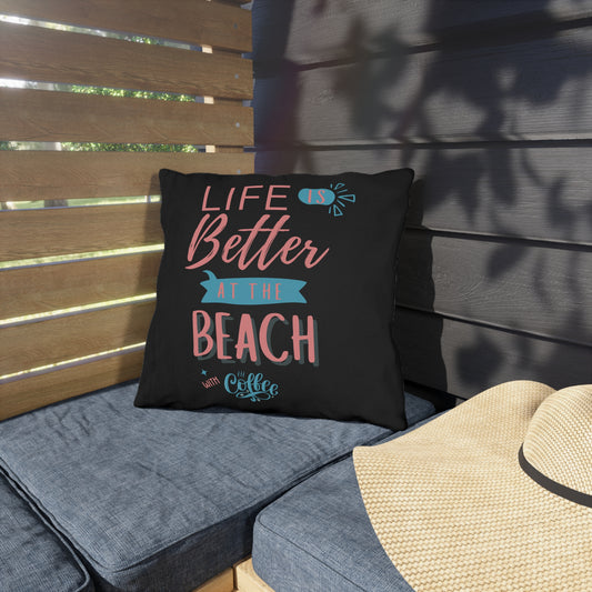 Cute Outdoor Pillow Beach Life  Summer Decor, Beach House Gift, Coffee Lovers Pillow, Patio Cushion, Coastal Living