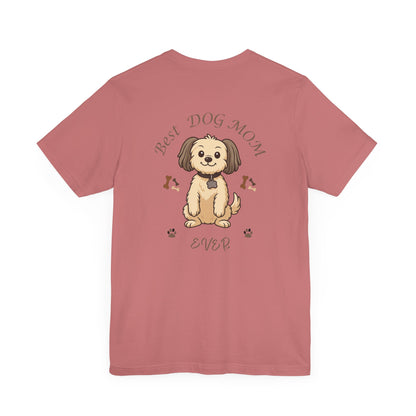 Best Dog Mom Ever Chihuahua T-Shirt Gift for Mom Gift for Sister Gift for Wife