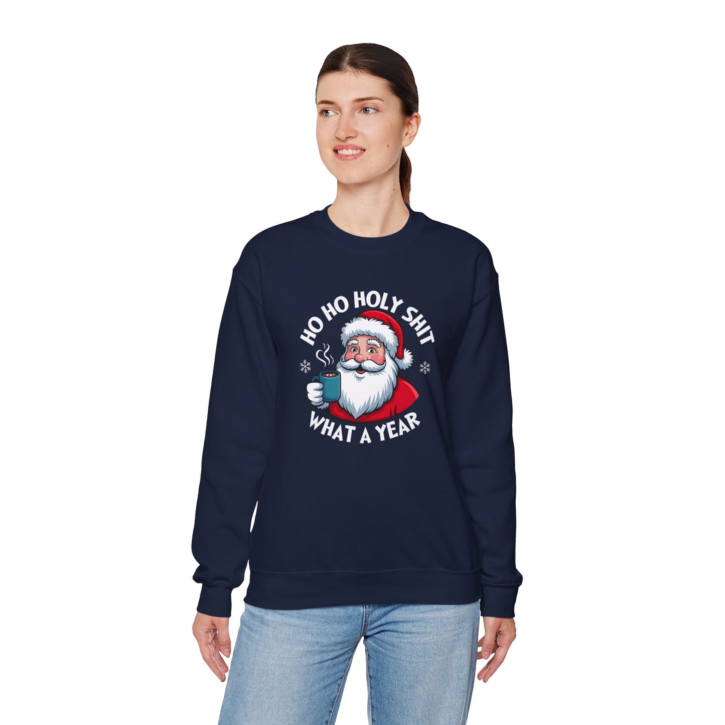 Holiday Sweatshirt — "Ho Ho Holy Shit, What a Year" Santa Crewneck