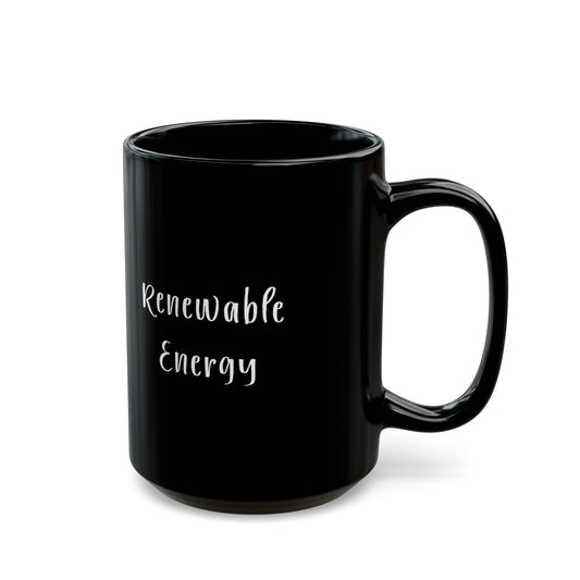 Renewable Energy Black Mug - 11oz & 15oz, Eco-Friendly Gift, Motivational Drinkware, Perfect for Earth Day, Sustainability Enthusiasts, [...]