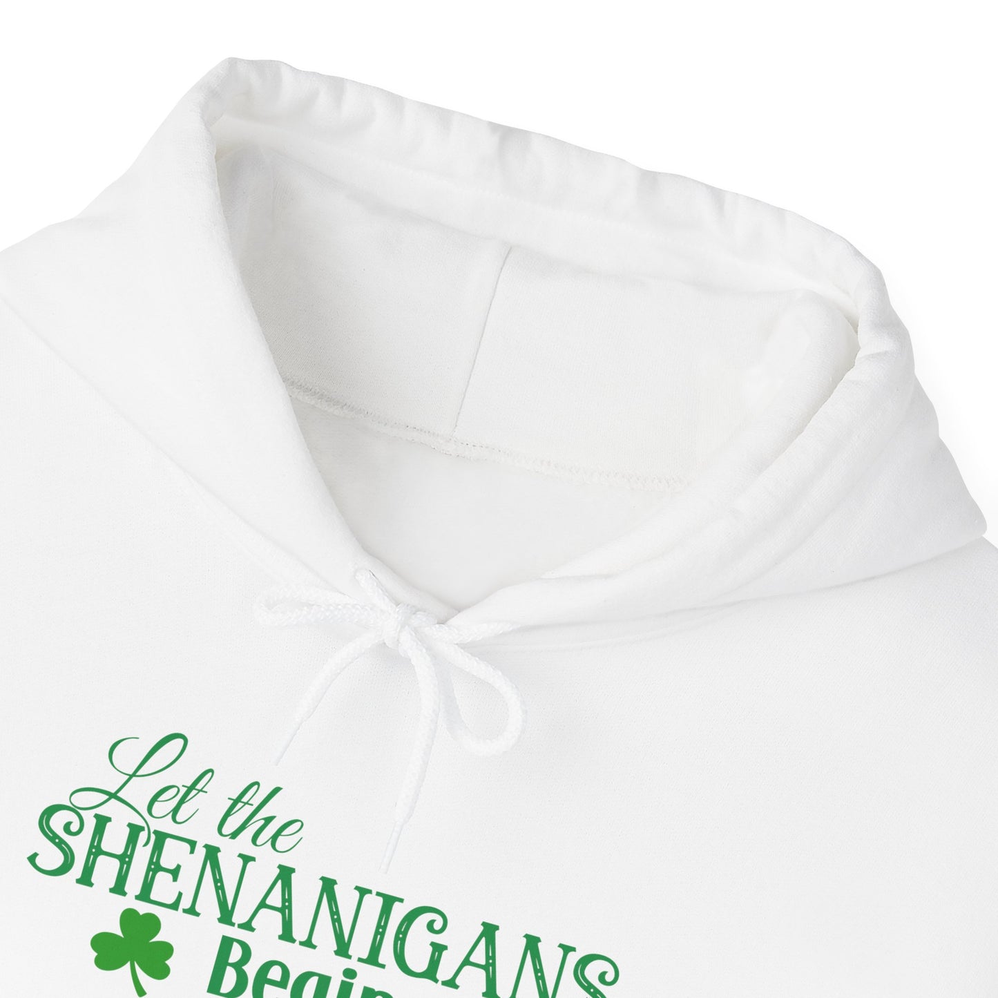 Let the Shenanigans Begin St. Patrick’s Day Hoodie