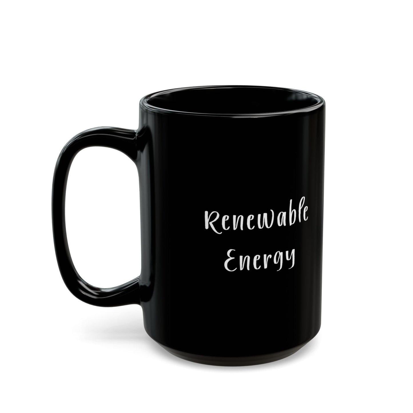 Renewable Energy Black Mug - 11oz & 15oz, Eco-Friendly Gift, Motivational Drinkware, Perfect for Earth Day, Sustainability Enthusiasts, [...]