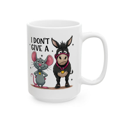 I Don't Give A Rats A.. Cute Animal Coffee Cup 15oz