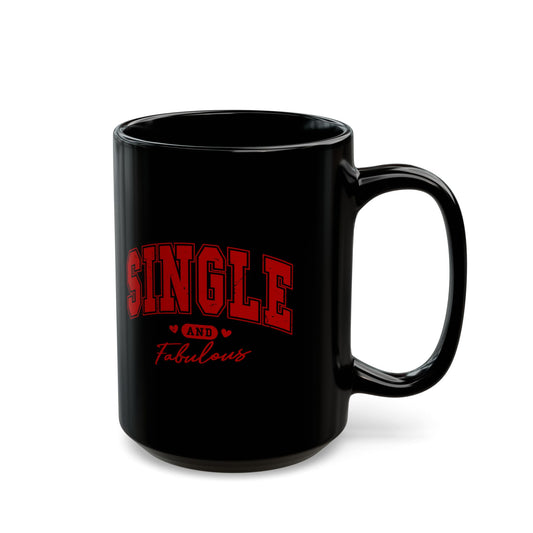 Single and Fabulous 15oz Black Coffee Mug