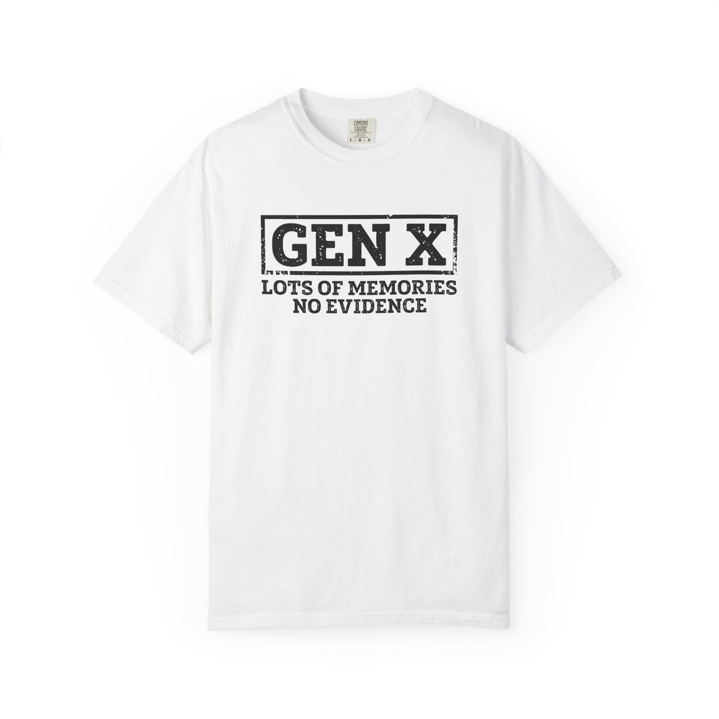 Gen X T-Shirt - "Gen X: Lots of Memories, No Evidence" Retro Vintage Tee