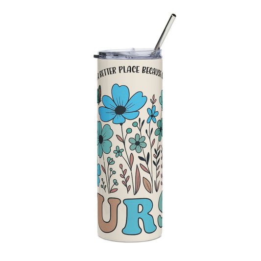 20oz Floral Nurse Stainless Steel Tumbler — 'Nurses Make the World a Better Place' Travel Cup