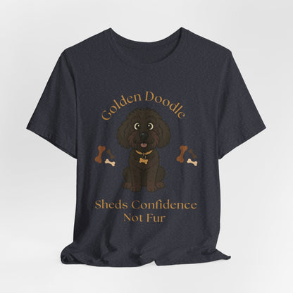 Golden Doodle Custom T-Shirt - Sheds Confidence Not Fur