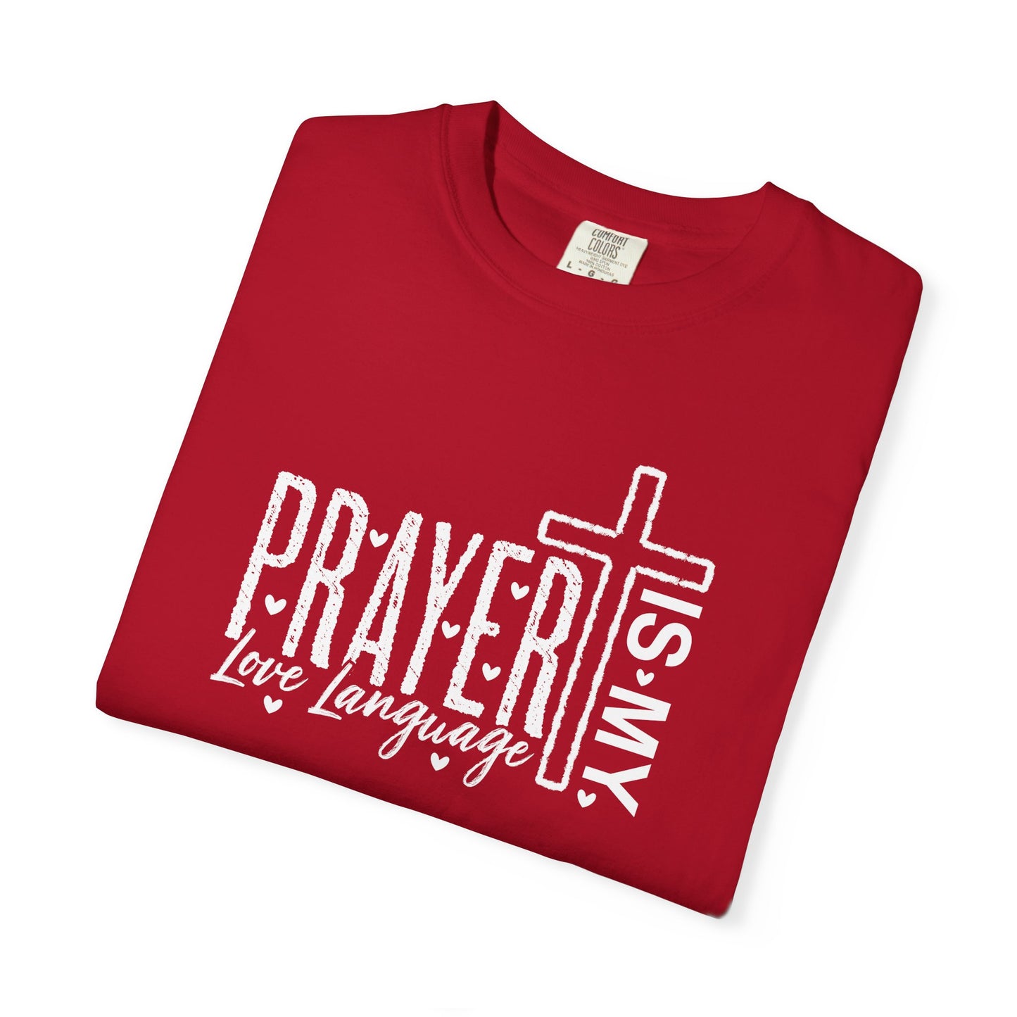 Prayer Is My Love Language T-Shirt — Christian Faith Tee with Cross
