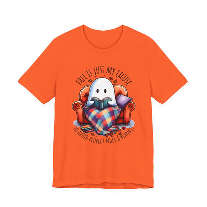 Fall is Just My Excuse to Avoid People T-Shirt Cozy Ghost Fall Tee, Perfect for Fall Nights, Halloween Spirit, Relaxing Home Vibes, Unisex Tee, Gift for Book Lovers, Ghost Lovers