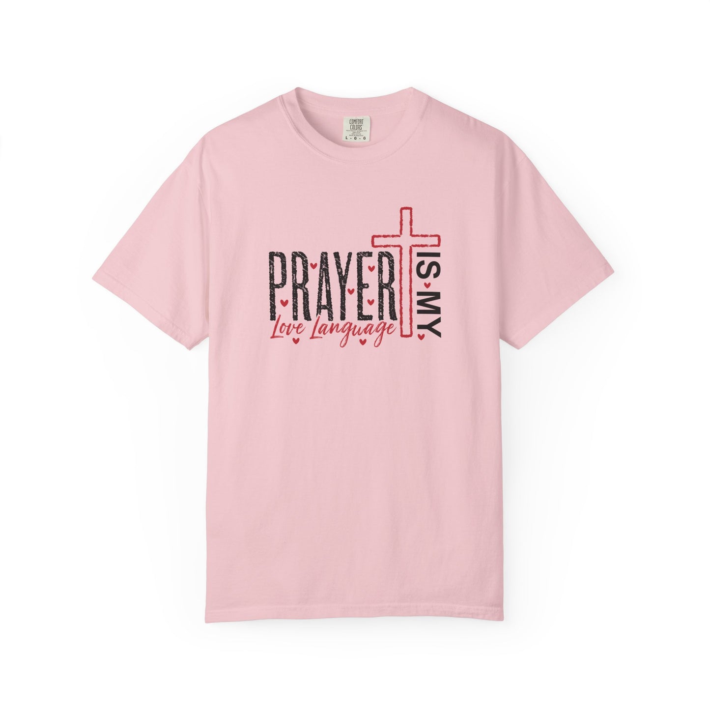 Prayer Is My Love Language T-Shirt — Christian Faith Tee with Cross